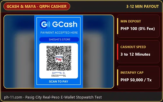 PH11 GCash and Maya QRPh instant deposit and 3 to 12 minute withdrawal flow